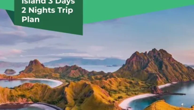 Komodo island 3 days 2 nights trip plan
